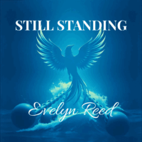 Still Standing by Evelyn Reed